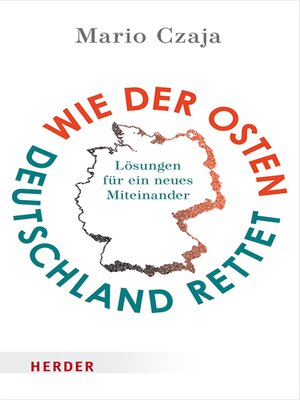 cover image of Wie der Osten Deutschland rettet